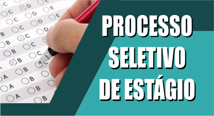 EDITAL DE SELEÇÃO DE ESTAGIÁRIOS Nº 06/2025 NÍVEL SUPERIOR